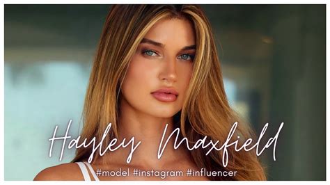 haileytothemax|Exclusive Interview with Model and Influencer Hayley Maxfield